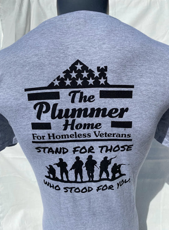 The Plummer Home for Homeless Veterans- Stand for Those, Who Stood for You! T-shirt